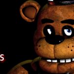 Five Nights At Freddy’s  FNAF